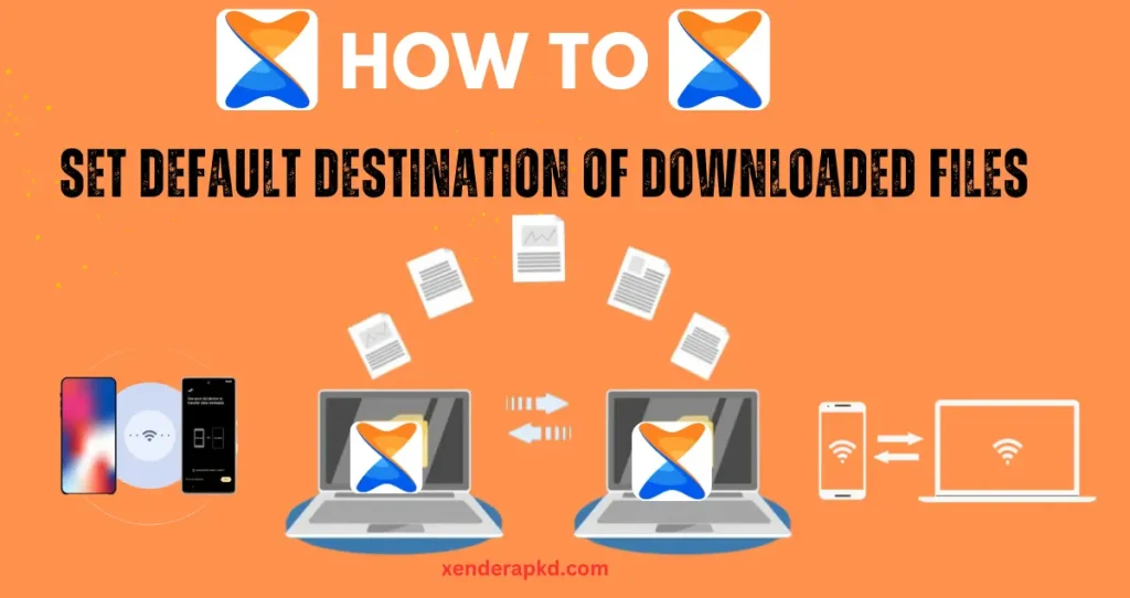 Set Default Destination of Downloaded Files